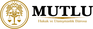 mutlu-hukuk-burosu-avukatlik-burosu